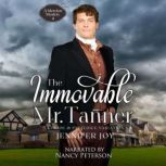 The Immovable Mr. Tanner, Jennifer Joy