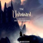 The Untoward Book Two of The Queen B..., Simon Markusson