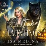 Real Fake Hauntings, Isa Medina