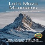 Lets Move Mountains, Dr. Rajeev Thomas