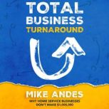 Total Business Turnaround, Mike Andes