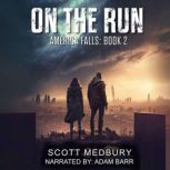 On the Run, Scott Medbury