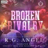 Broken Rivalry, R.G. Angel