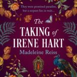 The Taking of Irene Hart, Madeleine Reiss