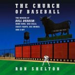The Church of Baseball, Ron Shelton