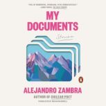 My Documents, Alejandro Zambra