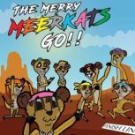 The Merry Meerkats Go!! AudioBook, Ty LoydCalhoun