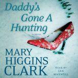 Daddy's Gone A Hunting, Mary Higgins Clark