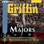 The Majors Book Three of the Brotherhood of War Series, W.E.B. Griffin