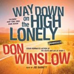 Way Down on the High Lonely, Don Winslow