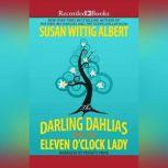 The Darling Dahlias and the Eleven O..., Susan Wittig Albert
