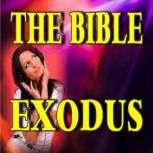 The Bible Exodus, Various Authors
