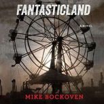 FantasticLand, Mike Bockoven