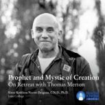 Prophet and Mystic of Creation, Kathleen N. Deignan