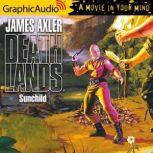 Sunchild Dramatized Adaptation, James Axler