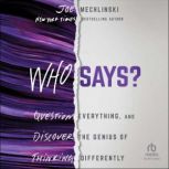 Who Says?, Joe Mechlinski