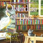 Overdue or Die, Allison Brook