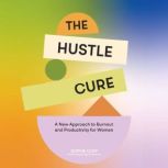 The Hustle Cure, Sophie Cliff