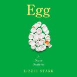 Egg, Lizzie Stark