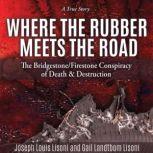 Where The Rubber Meets The Road, Gail Landtbom Lisoni and Joseph Louis Lisoni