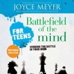 Battlefield of the Mind for Teens, Joyce Meyer