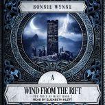 A Wind From the Rift, Bonnie Wynne