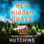 Her Hidden Grave, Pamela Fagan Hutchins