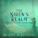 The Siren's Realm, Megan O'Russell