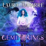 Gemini Kings, Laura Navarre