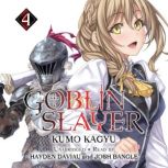 Goblin Slayer, Vol. 4, Kumo Kagyu