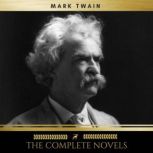 Mark Twain The Complete Novels, Mark Twain