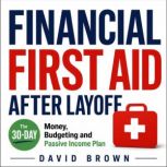 Financial First Aid After Layoff, David Brown