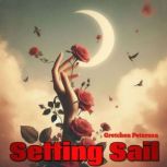 Setting Sail, Gretchen Peterson