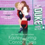 DUKE Faking the Play, Kayley Loring