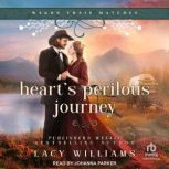 Hearts Perilous Journey, Lacy Williams