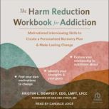 The Harm Reduction Workbook for Addic..., EDD Dempsey