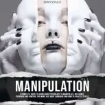 Manipulation, Adam Schultz