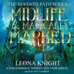 Midlife  Magically Marked, Leona Knight