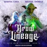 The Drow Lineage, Michael Anderle