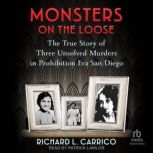 Monsters on the Loose, Richard L. Carrico