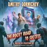 The Rocky Road to Success, Dmitry Dornichev
