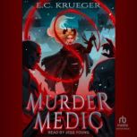 Murder Medic 1, E.C. Krueger