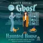 Ghost and the Haunted House, Carmen Radtke