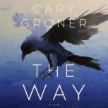 The Way, Cary Groner