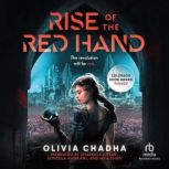 Rise of the Red Hand, Olivia Chadha
