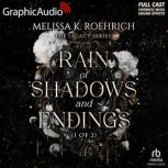 Rain of Shadows and Endings 1 of 2 ..., Melissa K. Roehrich