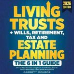 Living Trusts  Wills, Retirement, Ta..., Garrett Monroe