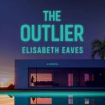 The Outlier, Elisabeth Eaves