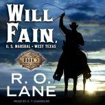 Will Fain, U.S. Marshal Book 3, R.O. Lane