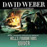 Hell's Foundations Quiver, David Weber